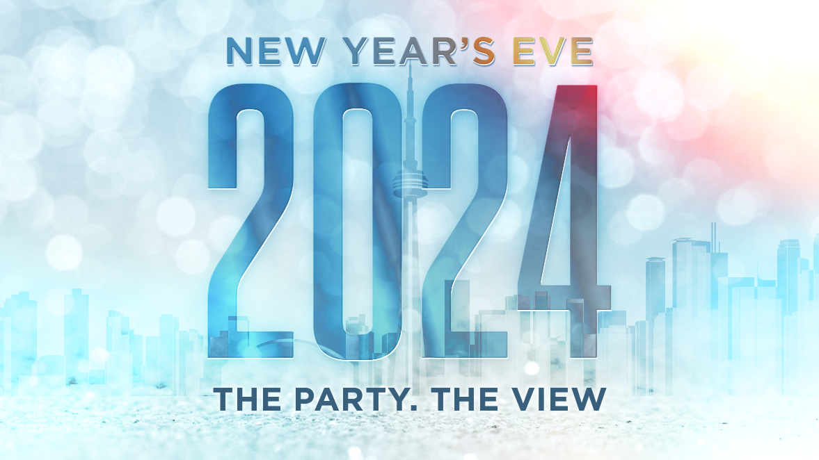 New Year's Eve 2024 with Skyline of Toronto in the back. Slogan: The Party. The View.